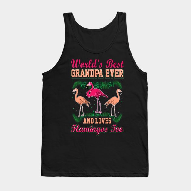 Best Grandpa Ever Love Flamingo Lover Tank Top by E